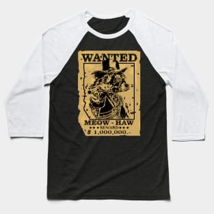 WANTED MEOW HAW Cowboy Western Country Baseball T-Shirt